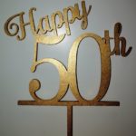 Топпер из мдф с покраской в золотой "Happy 50th"  на юбилейный торт